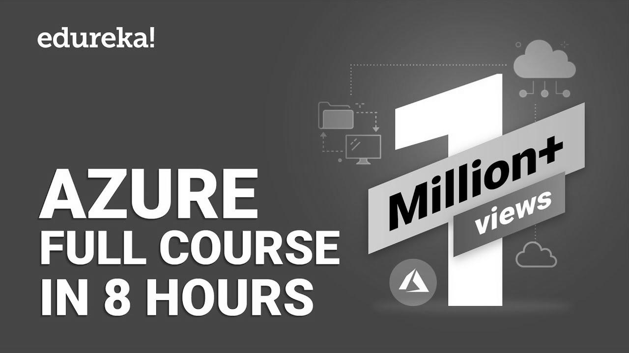 Azure Full Course – Study Microsoft Azure in 8 Hours |  Azure Tutorial For Inexperienced persons |  Edureka