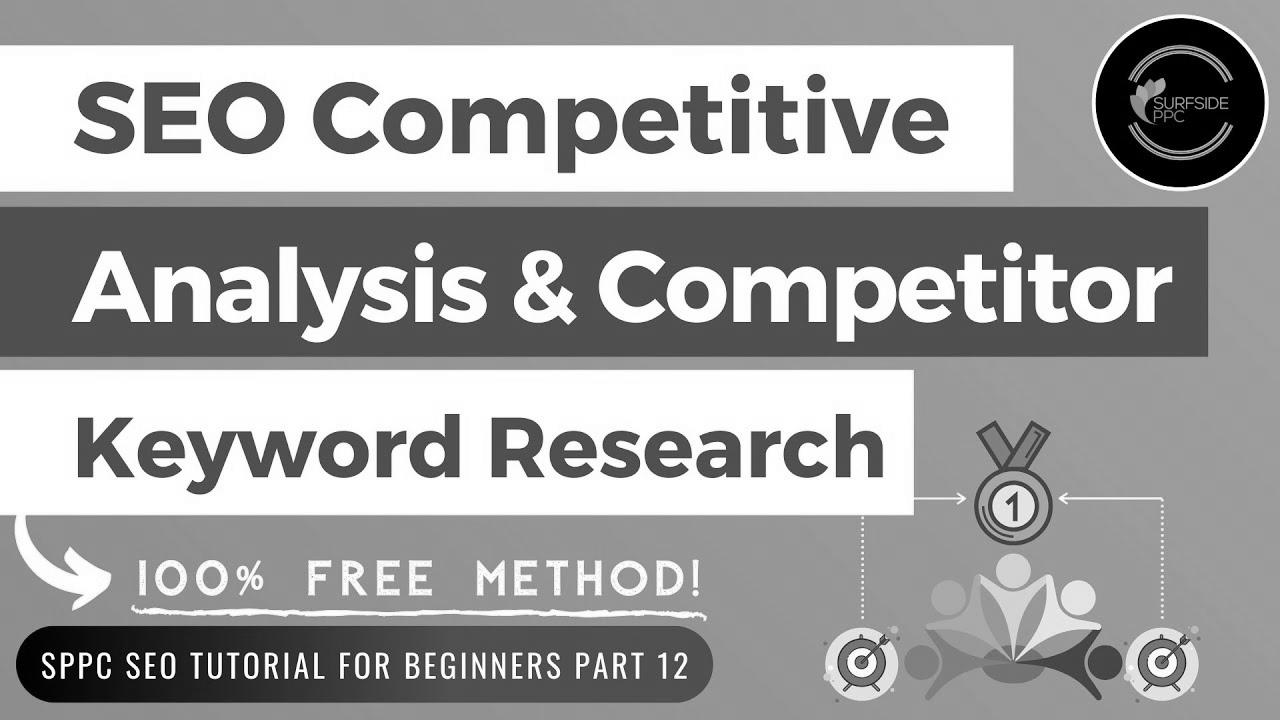 Free search engine optimization Competitive Evaluation & Competitor Key phrase Research Tutorial – SPPC search engine marketing Tutorial #12