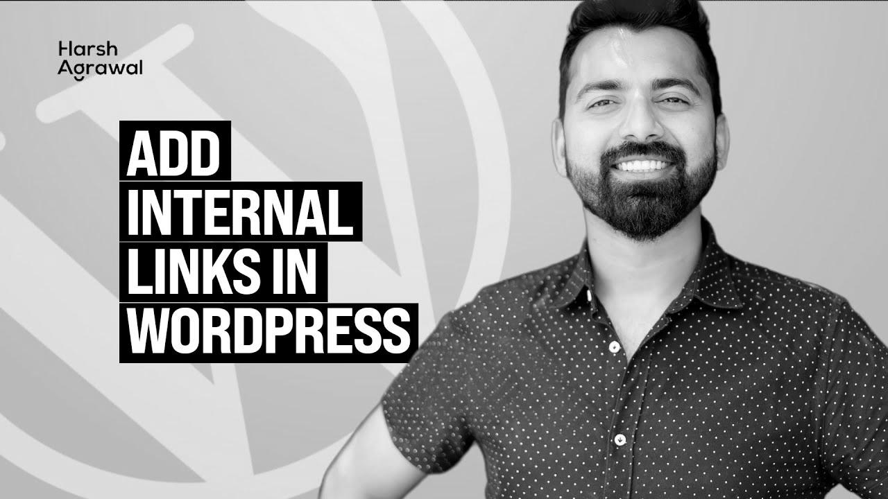 How To Add Internal hyperlinks in WordPress like a Ninja – website positioning Technique