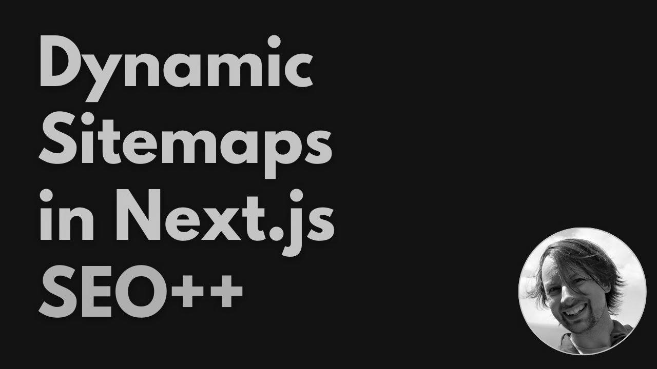 Bettering search engine optimization with (Dynamic) Sitemaps in Subsequent.js