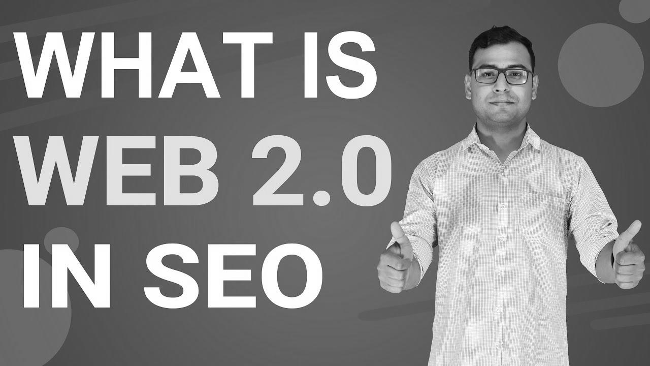 What’s Internet 2.0 |  Importance of Web 2.0 in search engine optimisation (in Hindi)