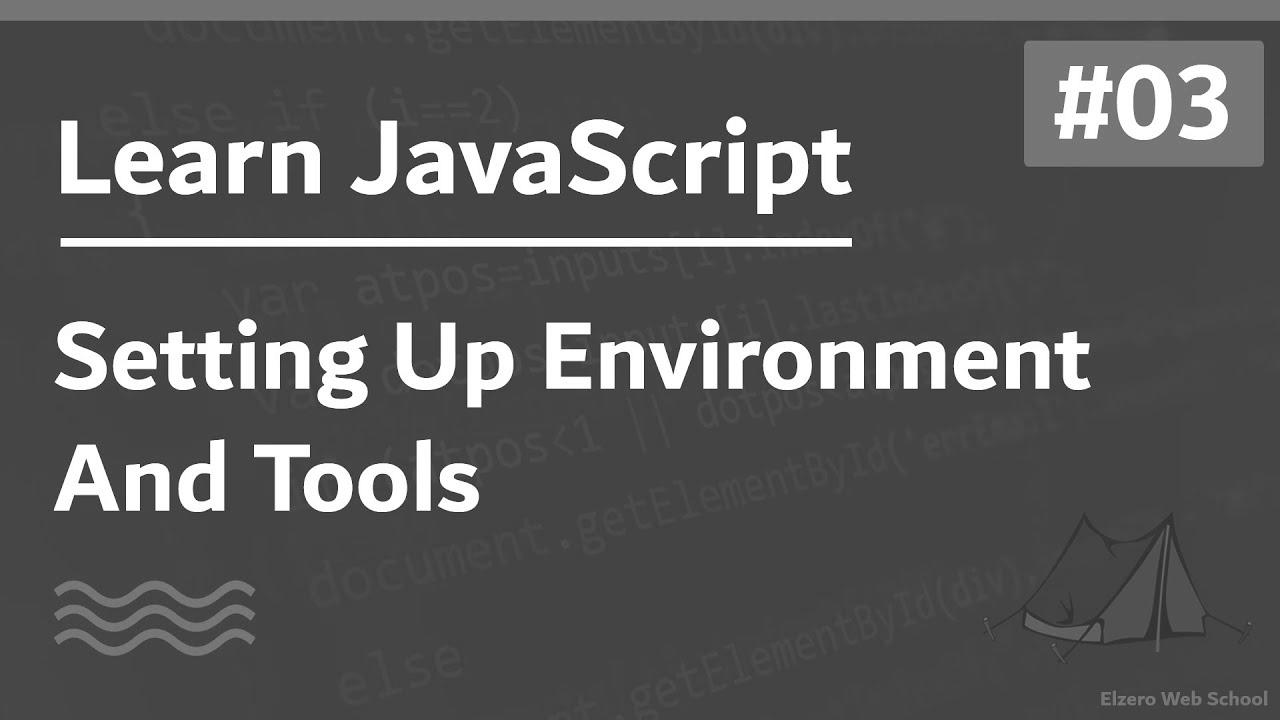 Study JavaScript In Arabic 2021 – #003 – Setting Up Atmosphere And Instruments