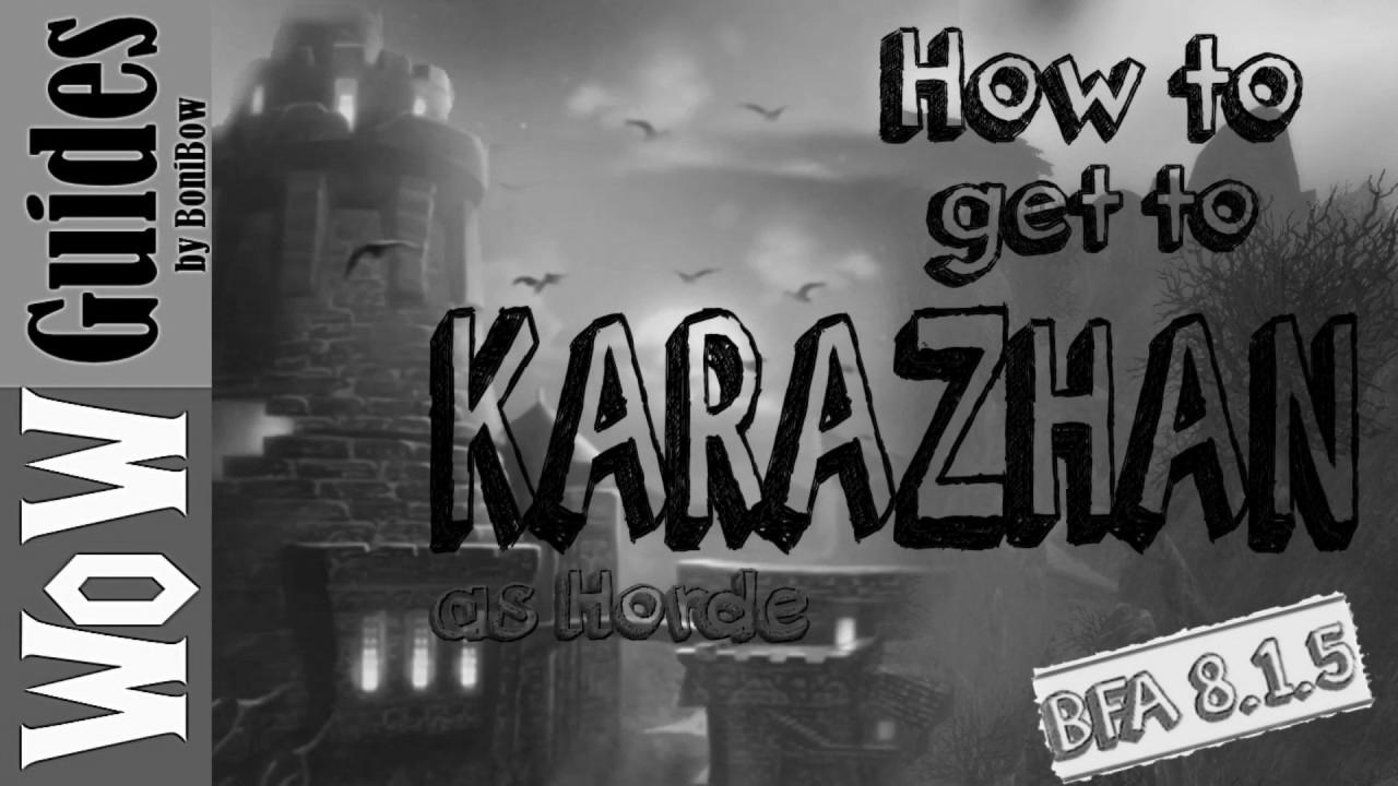 How one can get to Karazhan (Learn the txt below the video for Shadowlands)